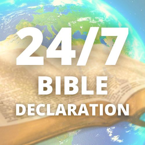 Global Revival 24/7 Bible Declaration